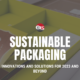The future of sustainable packaging - global link sourcing