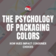 psychology of packaging colors